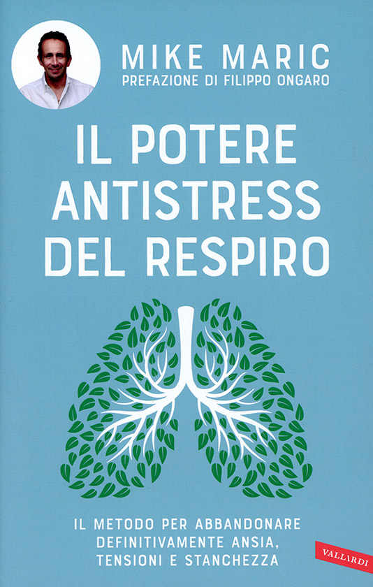 Libro consigliato: Il potere antistress del respiro di Mike Maric