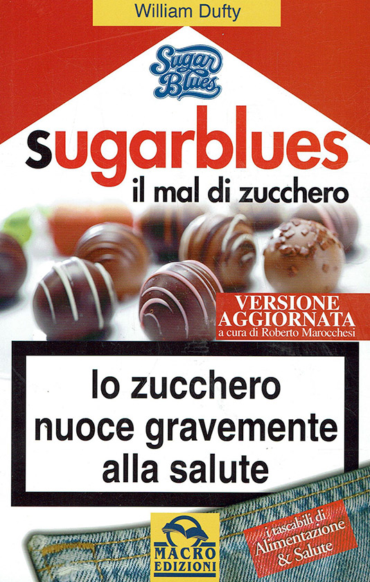 Libro consigliato: Sugar Blues - Il Mal di Zucchero di William Dufty